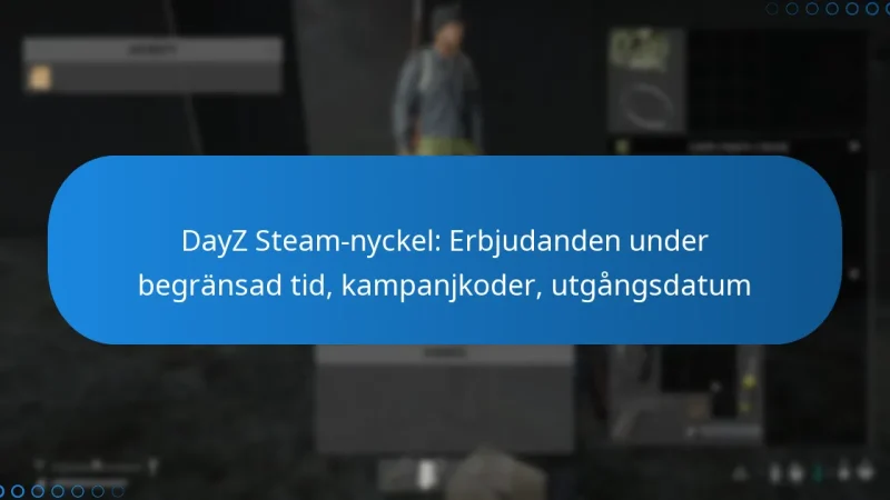 DayZ Steam-nyckel: Erbjudanden under begränsad tid, kampanjkoder, utgångsdatum