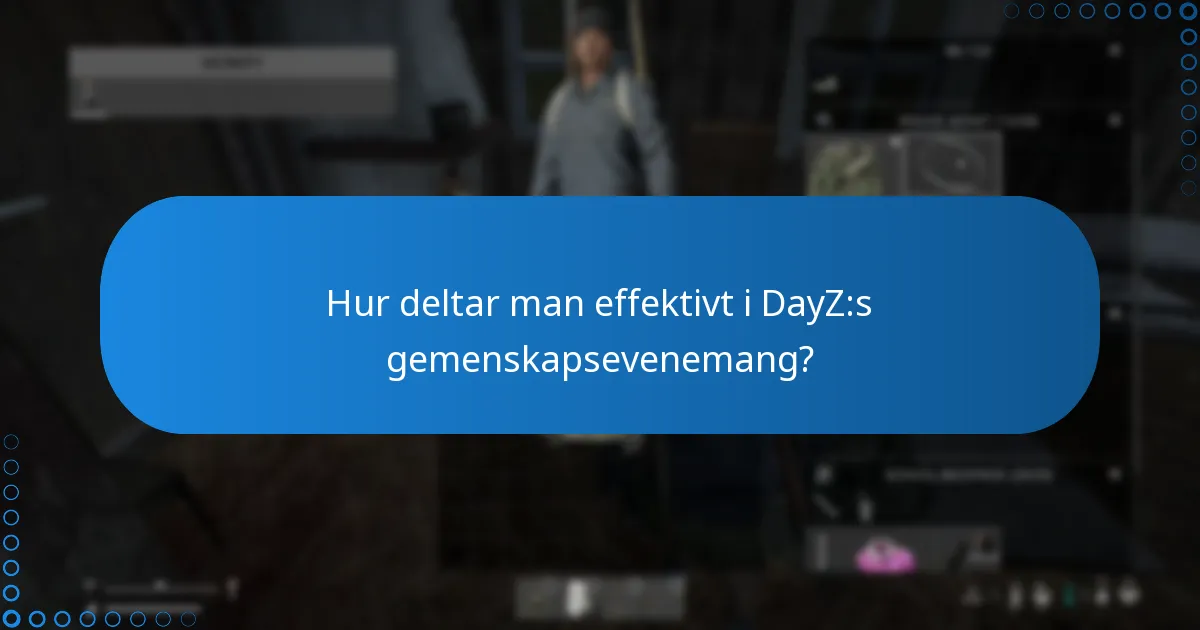 Vilka belöningar kan spelare tjäna från DayZ-evenemang?