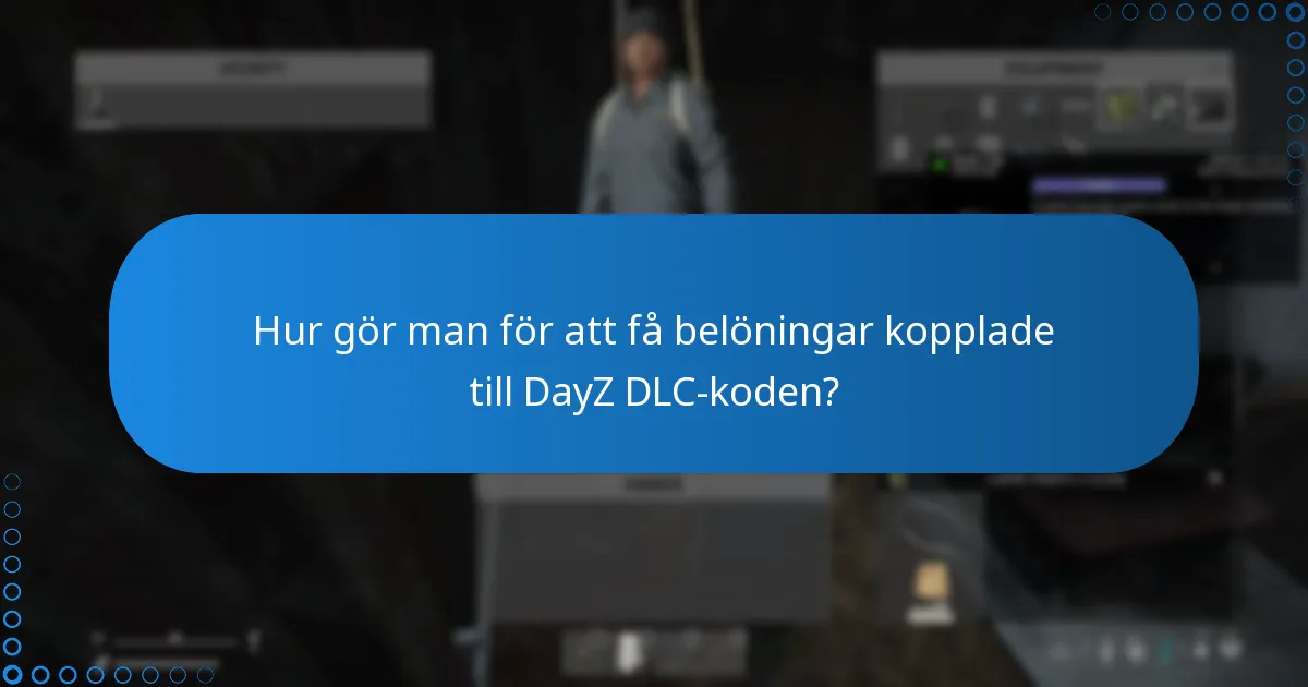 Vad är för- och nackdelarna med DayZ DLC-koden?