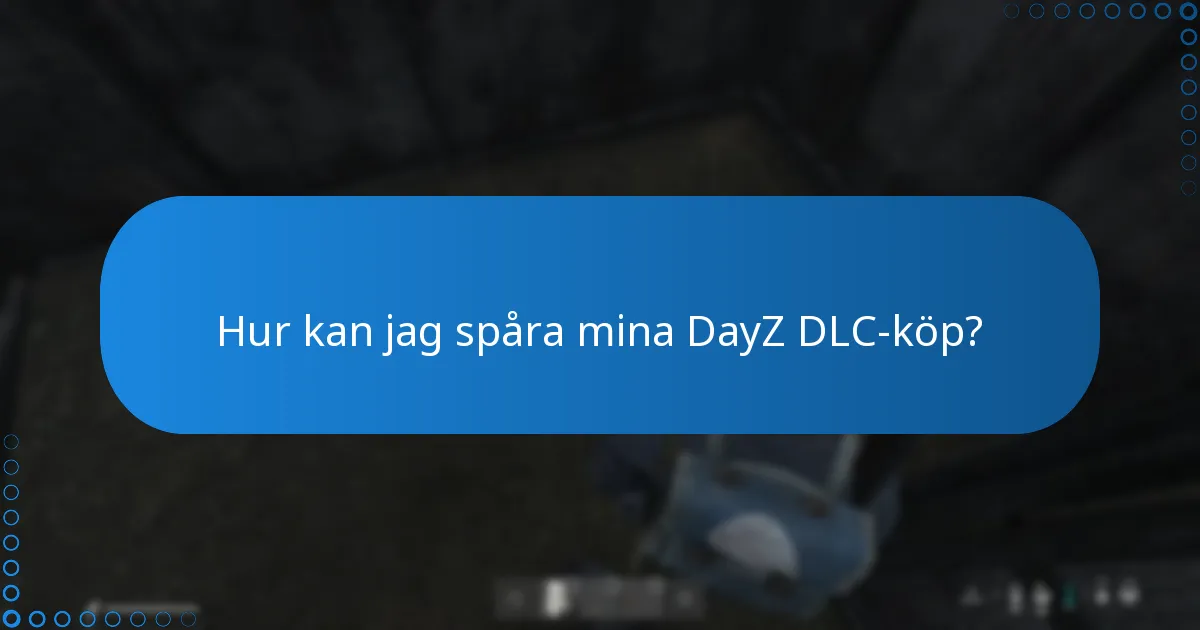 Hur kan jag kontakta DayZ kundsupport?