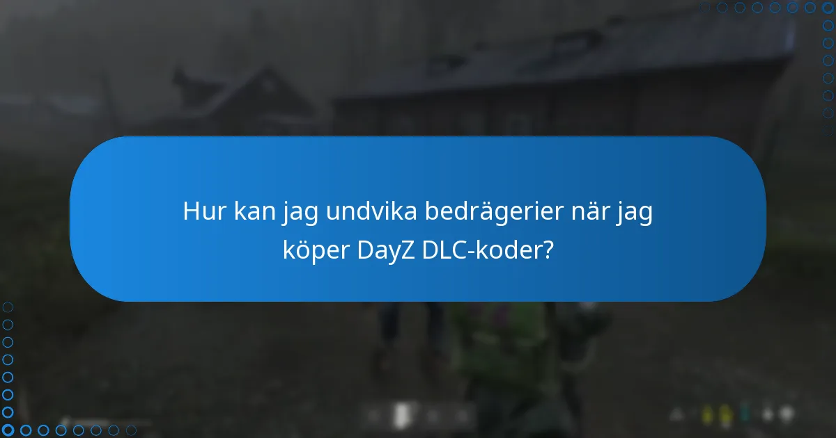 Var kan jag hitta officiella källor för DayZ DLC-koder?
