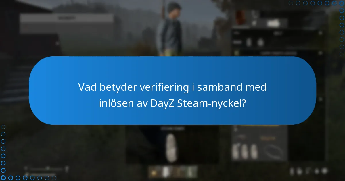 Vilka steg ingår i att koppla mitt DayZ-konto till Steam?