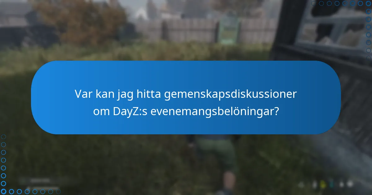 Vad är för- och nackdelarna med DayZ:s evenemangsbelöningar?