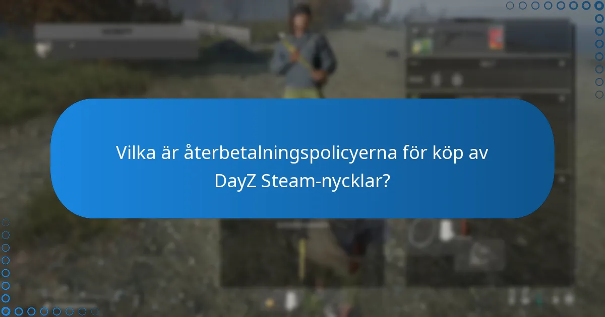 Hur kan jag få tillgång till kundsupport för DayZ?