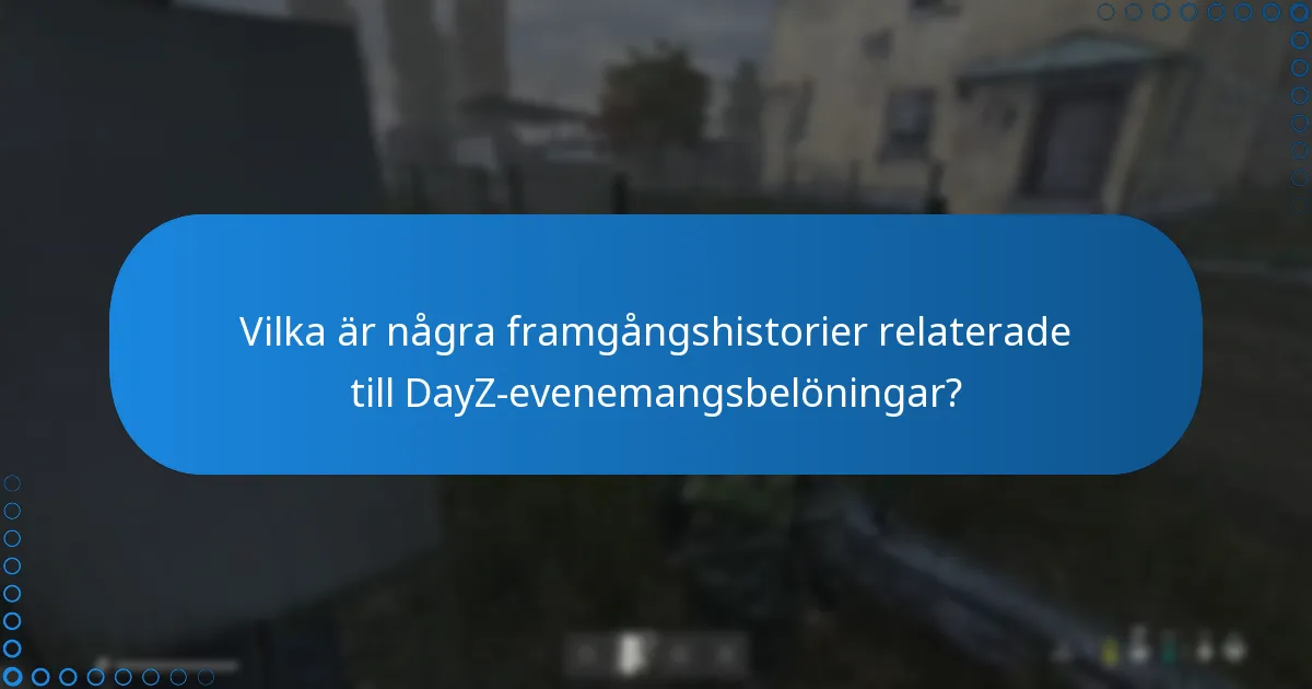Hur jämför DayZ-evenemangsbelöningar med andra spel?