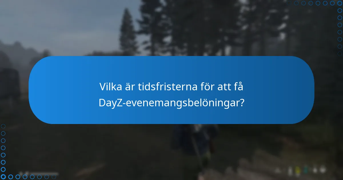 Hur förbättrar DayZ-evenemangsbelöningar spelupplevelsen?