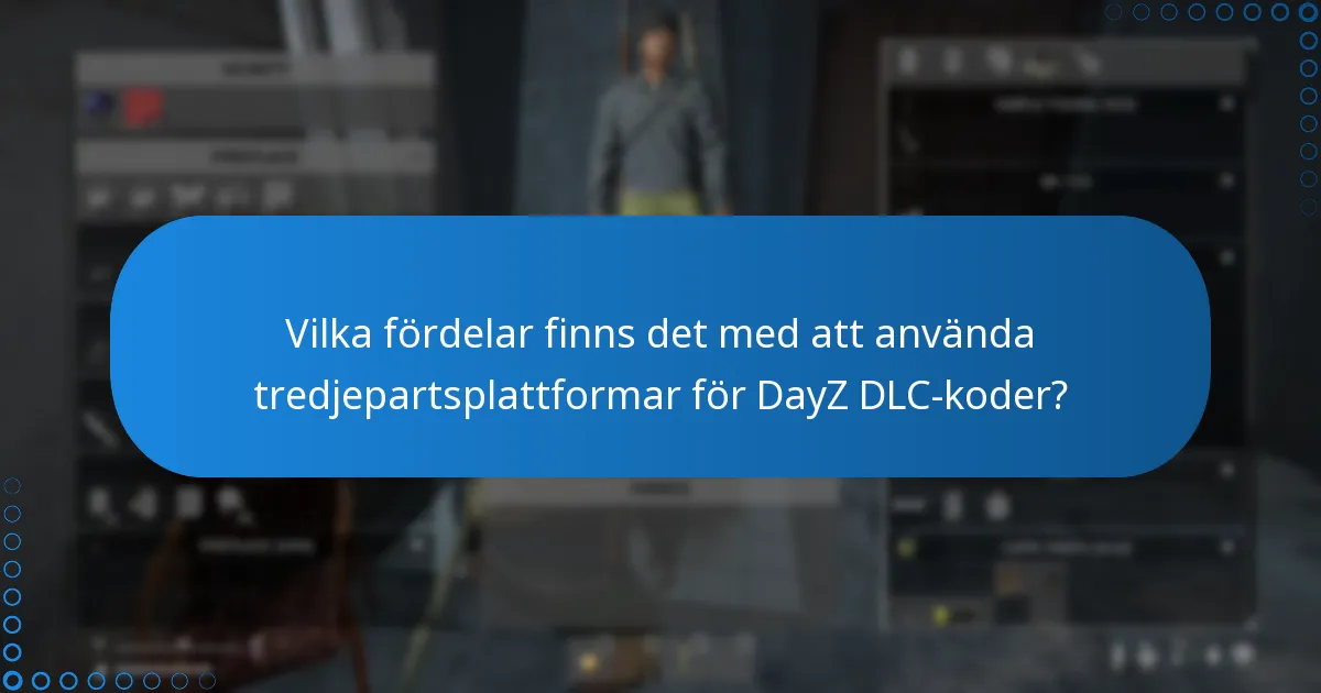 Vilka risker är involverade i att lösa in DayZ DLC-koder från tredjepartsplattformar?