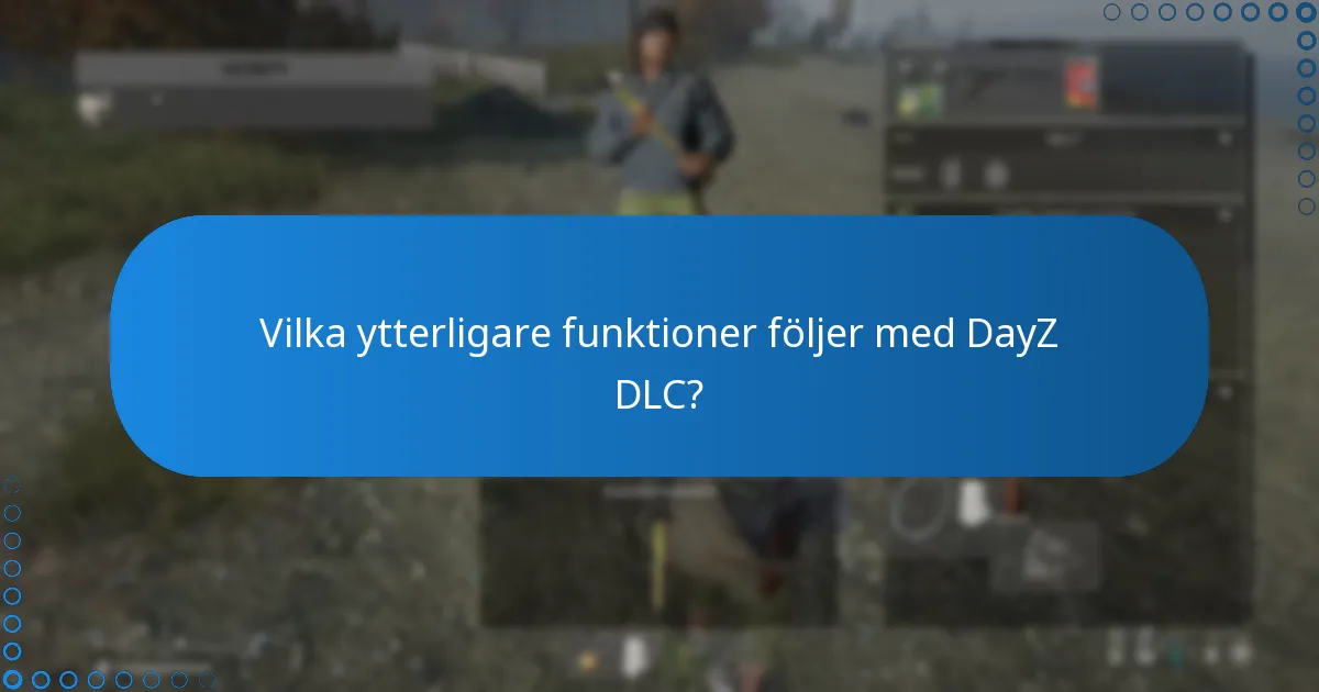 Hur löser jag in och installerar DayZ DLC-koder?